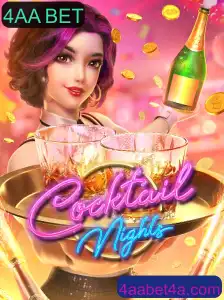 CocktailNights: Mergulhe na Diversão e Estratégia de 4AA BET
