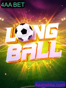 LongBall: Explorando o Game Inovador com 4AA BET
