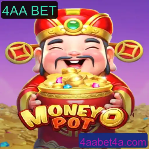 Descubra o Empolgante Mundo do MoneyPot com 4AA BET